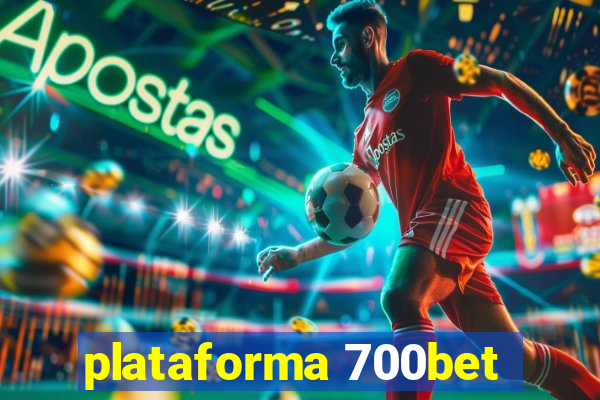 plataforma 700bet